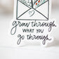 Grow Through, Wildflower Envelope Vinyl Sticker