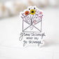 Grow Through, Wildflower Envelope Vinyl Sticker