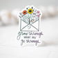 Grow Through, Wildflower Envelope Vinyl Sticker